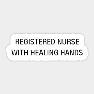 registered nurse with healing hands Sticker